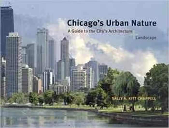 [PDF] دانلود کتاب Chicago's Urban Nature - A Guide To The City's Architecture   Landscape, 2007