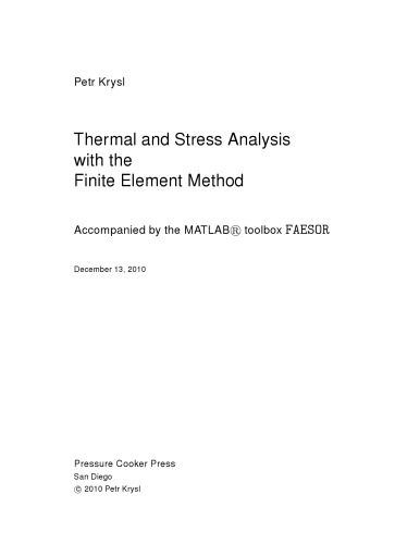 خرید و دانلود نسخه کامل کتاب A pragmatic introduction to the finite element method for thermal and stress analysis : with the matlab toolkit SOFEA