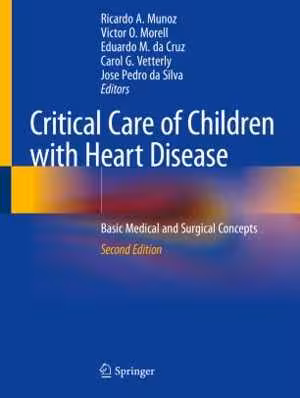 [PDF] دانلود کتاب Critical Care Of Children With Heart Disease - Basic Medical And Surgical Concepts, 2nd ed, 2020