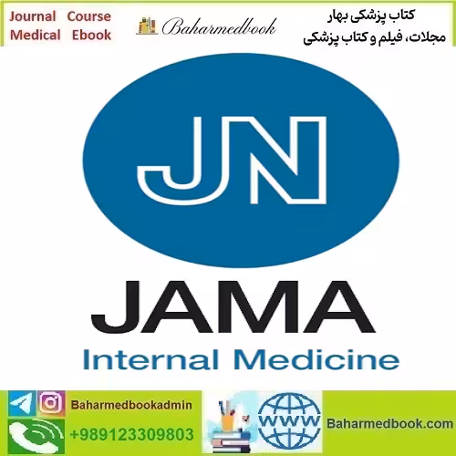 JAMA Internal Medicine 2025 Full Archives TRUE PDF at 15€ - کتاب پزشکی بهار