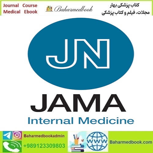 JAMA Internal Medicine 2025 Full Archives TRUE PDF at 15€ - کتاب پزشکی بهار