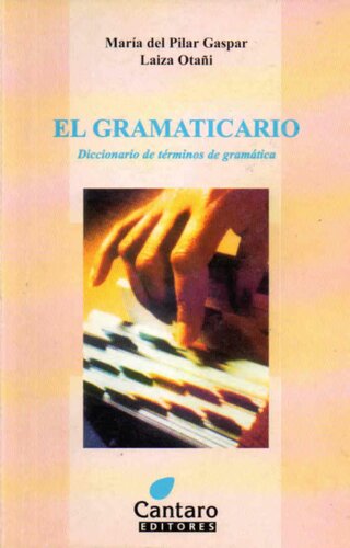 خرید و دانلود نسخه کامل کتاب El gramaticario : diccionario de términos de gramática