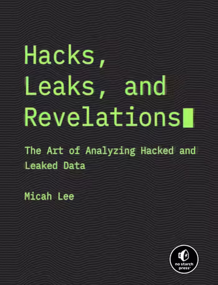خرید و دانلود نسخه کامل کتاب Hacks, Leaks, and Revelations : The Art of Analyzing Hacked and Leaked Data