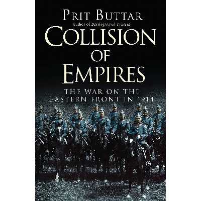 کتاب Collision of Empires اثر Prit Buttar انتشارات Osprey Publishing