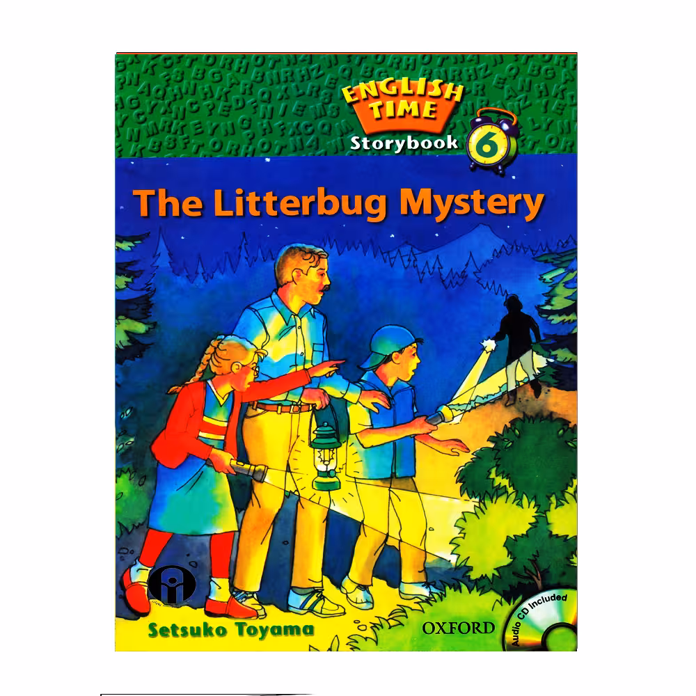 کتاب English Time Storybook 6 The Litterbug Mystery اثر Setsuko Toyama انتشارات الوندپویان