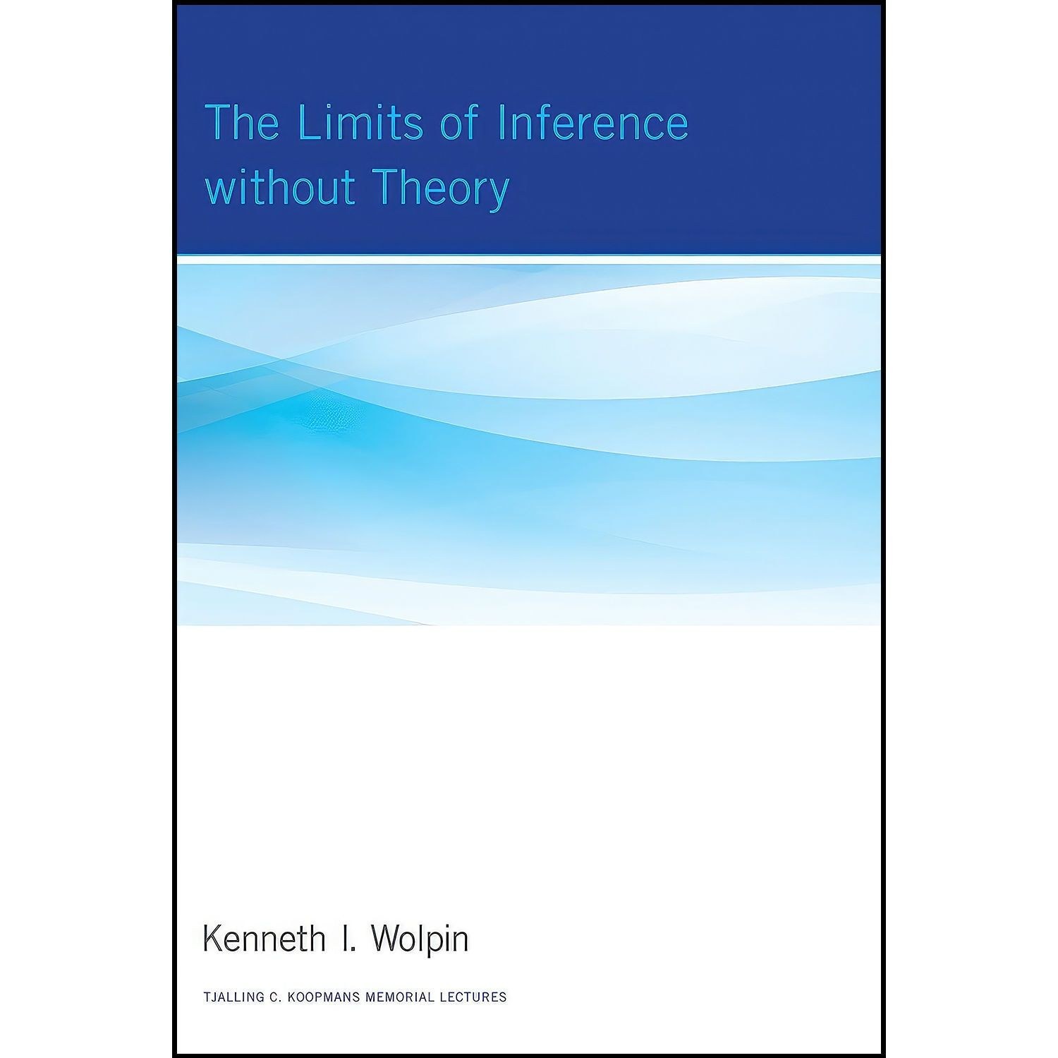 کتاب زبان اصلی The Limits of Inference without Theory اثر Kenneth I Wolpin