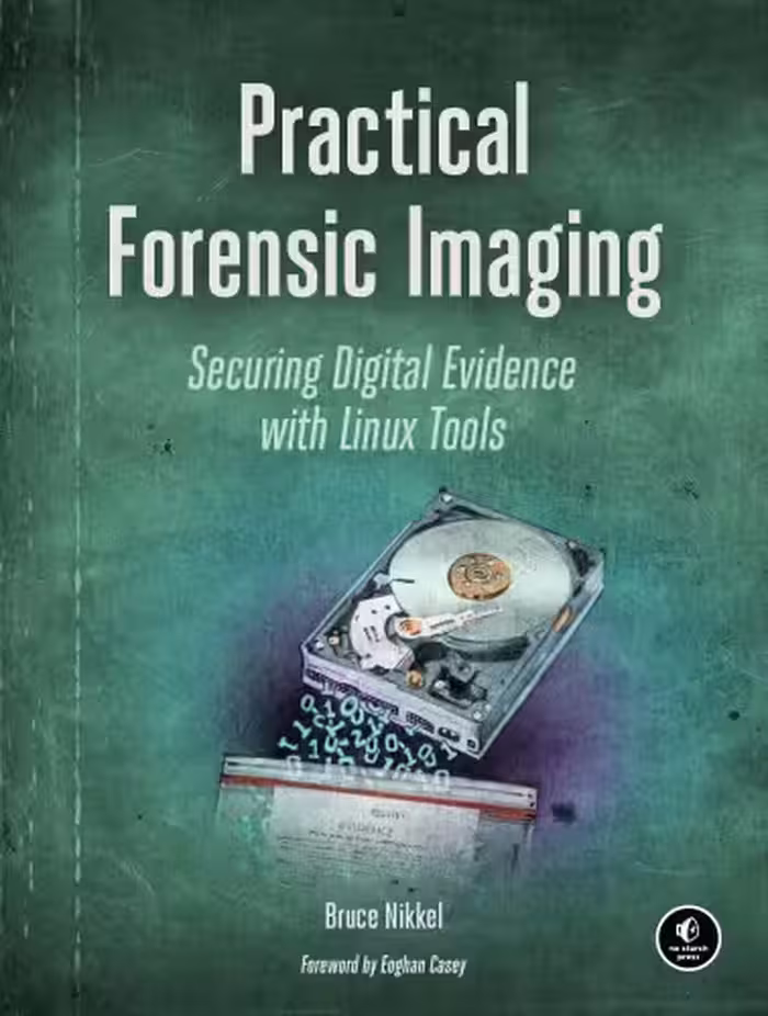 خرید و دانلود نسخه کامل کتاب Practical Forensic Imaging, Securing Digital Evidence with Linux Tools