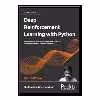 کتاب Deep Reinforcement Learning with Python - Second Edition اثر SUDHARSAN RAVICHANDIRAN انتشارات مؤلفین طلایی