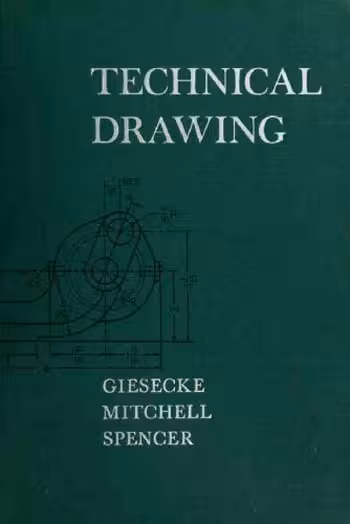 󾕇 دانلود کتاب Giesecke F., Technical Drawing, 4th ed, 1961 - دانلود کتاب های دانشگاهی
