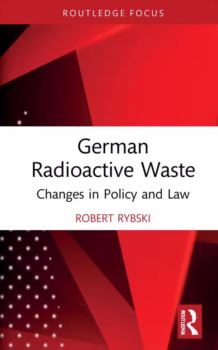 خرید و دانلود نسخه کامل کتاب German Radioactive Waste: Changes in Policy and Law - PDF