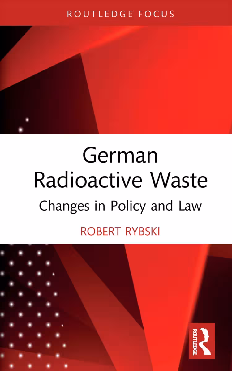 خرید و دانلود نسخه کامل کتاب German Radioactive Waste: Changes in Policy and Law - PDF