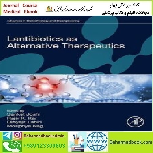 Lantibiotics as Alternative Therapeutics 2023 TRUE PDF price 1€ - کتاب پزشکی بهار