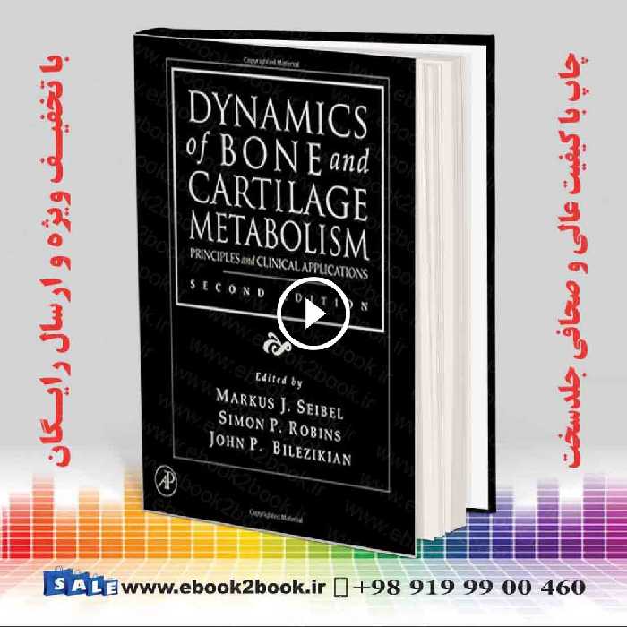 Dynamics of Bone and Cartilage Metabolism 2nd Edition