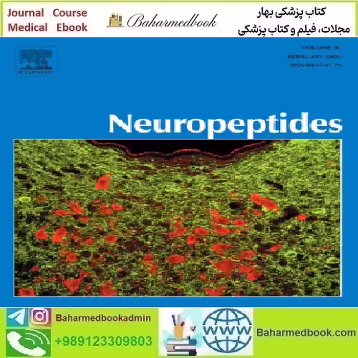 Neuropeptides Volume 78 2019 TRUE PDF price 4€ - کتاب پزشکی بهار