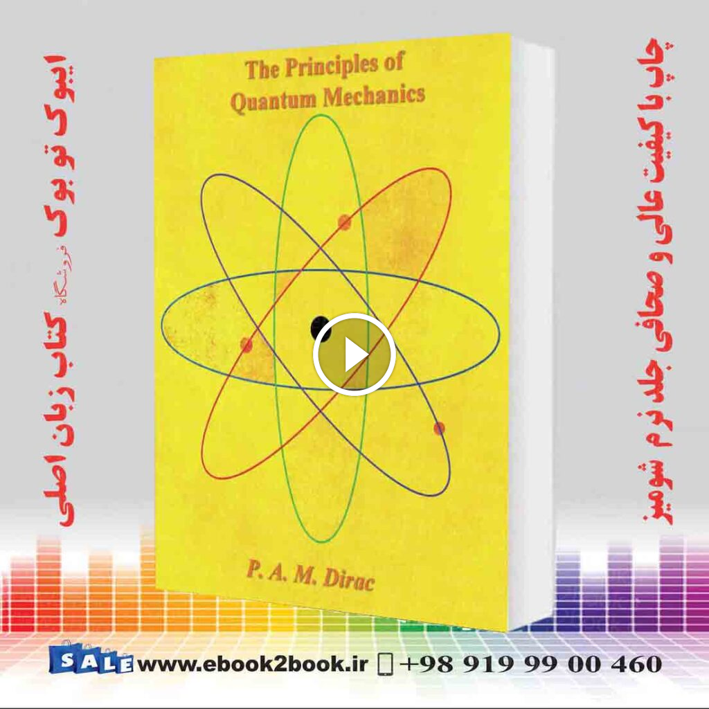 The Principles of Quantum Mechanics