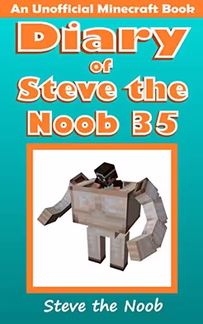 خرید و دانلود نسخه کامل کتاب Diary of Steve the Noob 35 (An Unofficial Minecraft Book) (Diary of Steve the Noob Collection) -   PDF