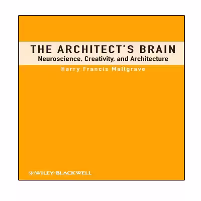 کتاب The Architect,s Brain اثر Harry Francis Mallgrave انتشارات نبض دانش
