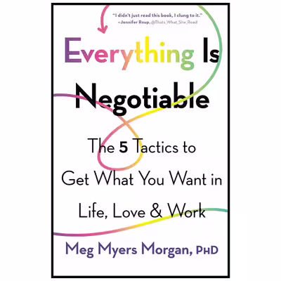 کتاب Everything is Negotiable اثر Meg Myers Morgan انتشارات تازه ها