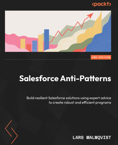 خرید و دانلود نسخه کامل کتاب Salesforce Anti-Patterns, 2nd Edition