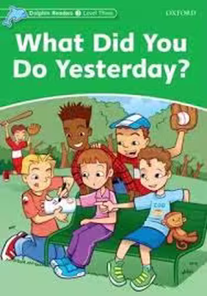 What Did You Do Yesterday / Level Three ) Jacqueline Martin
