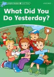 What Did You Do Yesterday / Level Three ) Jacqueline Martin