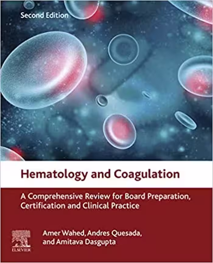 󾕇 دانلود کتاب Hematology And Coagulation - A Comprehensive Review For Board Preparation, Certification And Clinical Practice, 2019 - دانلود کتاب های دانشگاهی
