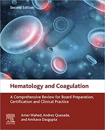 󾕇 دانلود کتاب Hematology And Coagulation - A Comprehensive Review For Board Preparation, Certification And Clinical Practice, 2019 - دانلود کتاب های دانشگاهی