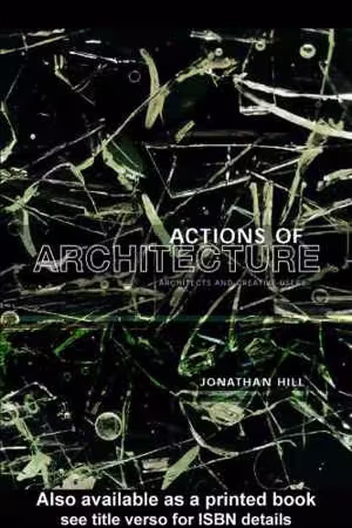 [PDF] دانلود کتاب Actions Of Architecture - Architects And Creative Users, 2003