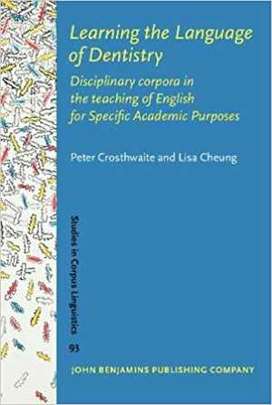 [PDF] دانلود کتاب Learning The Language Of Dentistry - Disciplinary Corpora In The Teaching Of English For Specific Academic Purposes, 2019