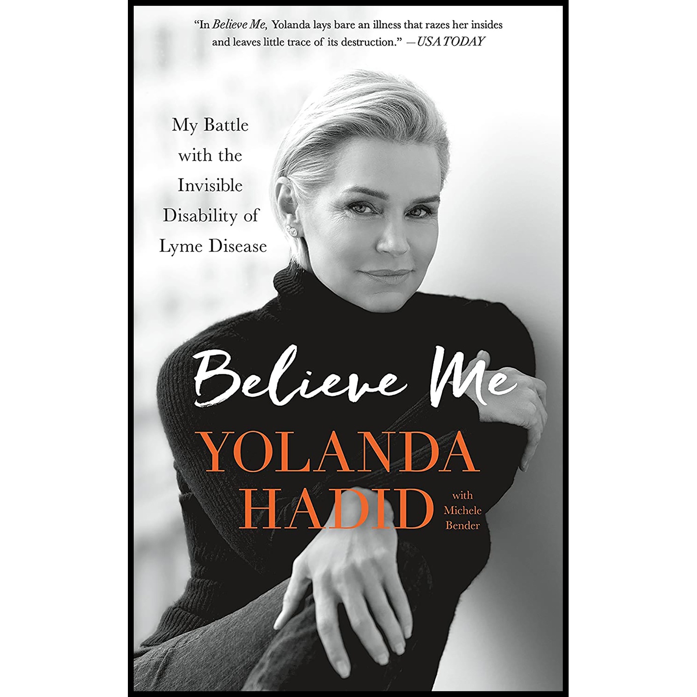 کتاب Believe Me اثر Michele Bender and Yolanda Hadid انتشارات St. Martins Griffin