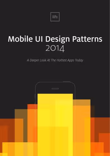 خرید و دانلود نسخه کامل کتاب Mobile UI Design Patterns 2014. A Deeper Look At The Hottest Apps Today