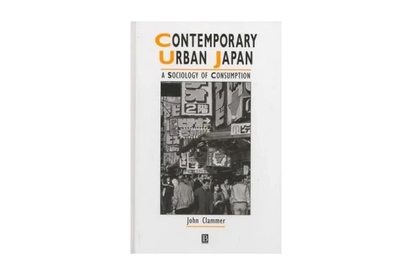 Contemporary Urban Japan: A Sociology of Consumption-کتاب انگلیسی - کتابخانه مجازی واتیکان