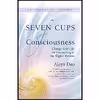 کتاب Seven Cups of Consciousness اثر Aleya Dao انتشارات New World Library