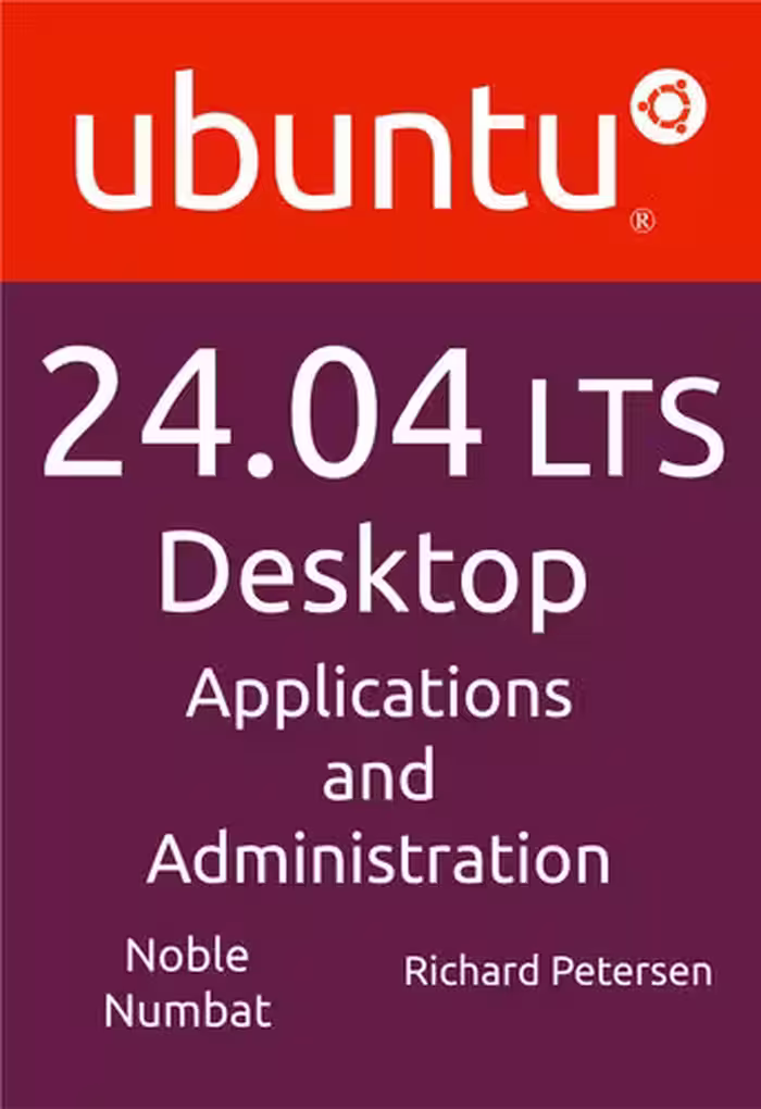 خرید و دانلود نسخه کامل کتاب Ubuntu 24.04 LTS Desktop: Applications and Administration