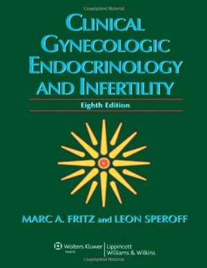 [PDF] دانلود کتاب Clinical Gynecologic Endocrinology &amp; Infertility, 8th ed, 2010