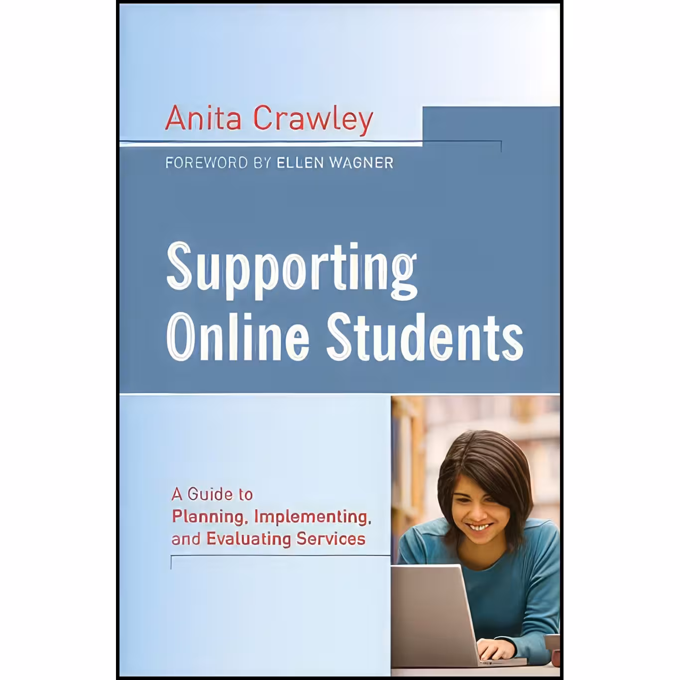 کتاب زبان اصلی Supporting Online Students اثر Anita Crawley