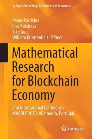 [PDF] دانلود کتاب Mathematical Research For Blockchain Economy - 2Nd International Conference Marble 2020, Vilamoura, Portugal, 2020