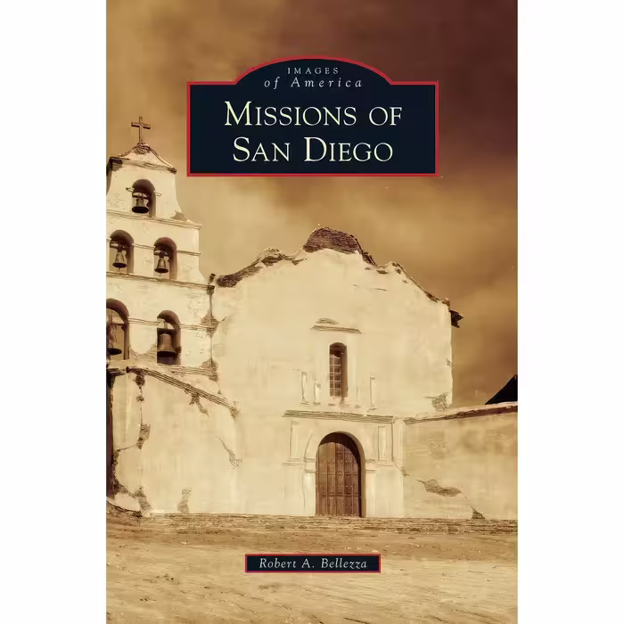 کتاب زبان اصلی Missions of San Diego اثر Robert A Bellezza