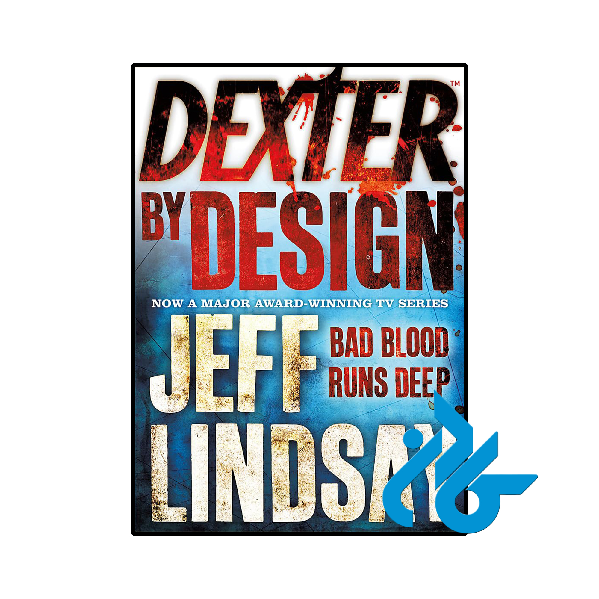 کتاب Dexter by Design ( رمان دکستر توسط طراحی) (Book 4)