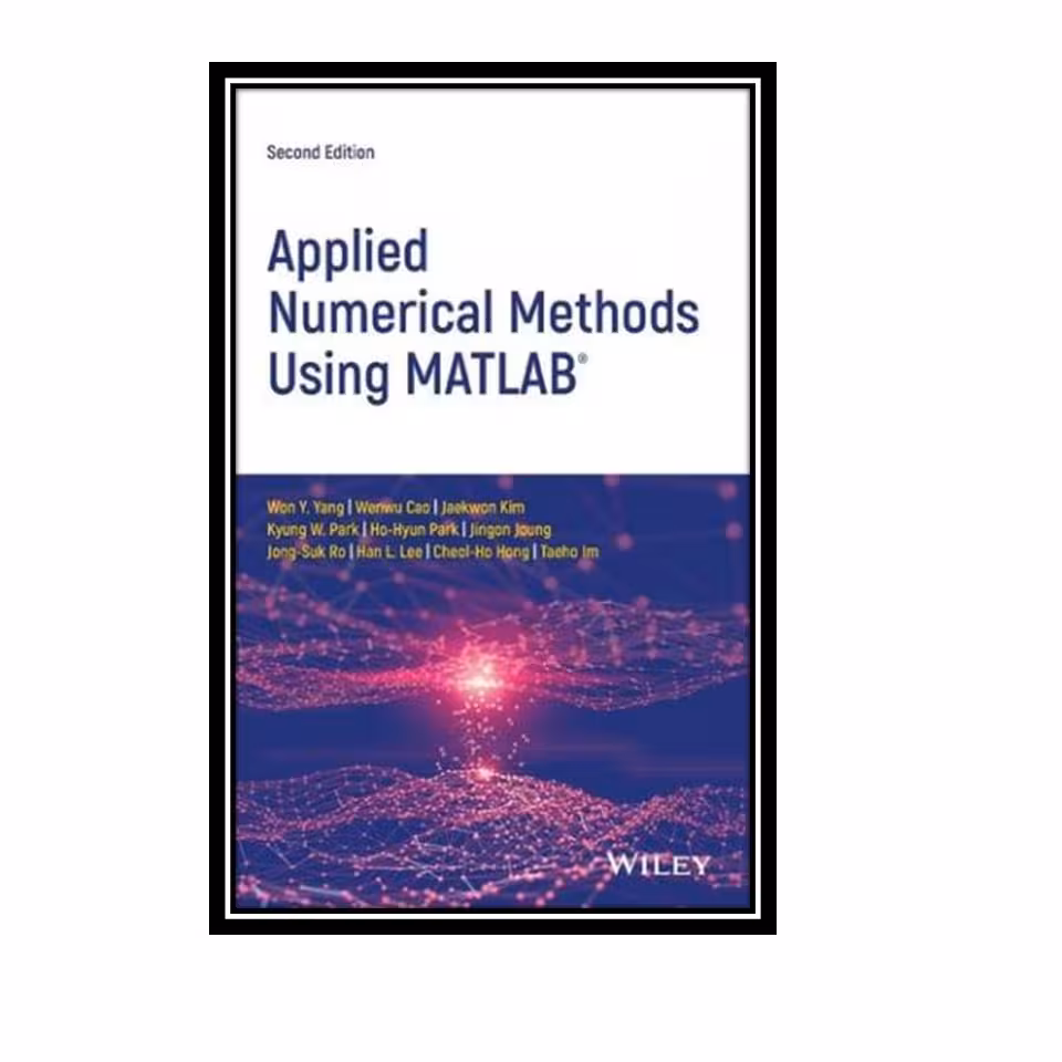 کتاب Applied Numerical Methods Using MATLAB اثر جمعی از نویسندگان انتشارات مؤلفین طلایی