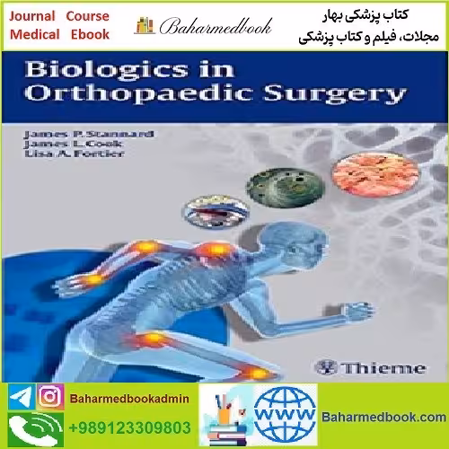 Biologics in Orthopaedic Surgery TRUE PDF price 1€ - کتاب پزشکی بهار
