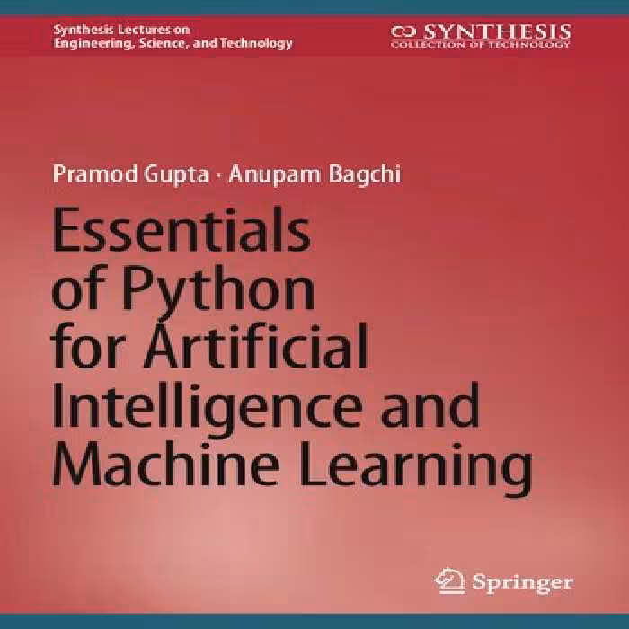 خرید و دانلود نسخه کامل کتاب Essentials of Python for Artificial Intelligence and Machine Learning