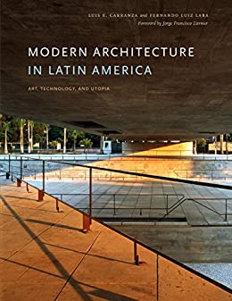  دانلود کتاب Modern Architecture In Latin America - Art, Technology, And Utopia, 2015 - دانلود کتاب های دانشگاهی