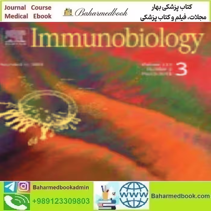 Immunobiology Volume 224 Issue 3 2019 TRUE PDF price 4€ - کتاب پزشکی بهار