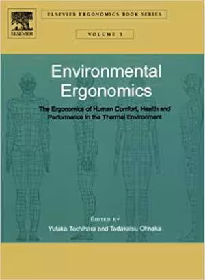 [PDF] دانلود کتاب Environmental Ergonomics - The Ergonomics Of Human Comfort, Health And Performance In The Thermal Environment, 2005