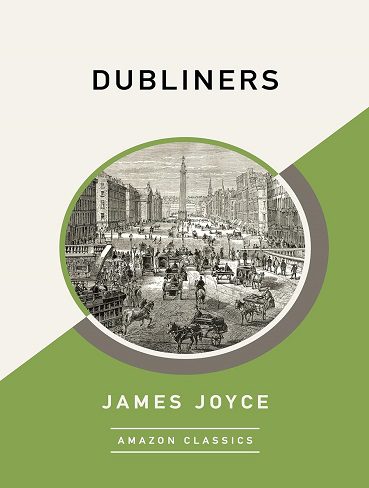 کتاب Dubliners (AmazonClassics Edition) (زبان اصلی)