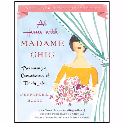 کتاب At Home with Madame Chic اثر Jennifer L. Scott انتشارات Simon &amp; Schuster
