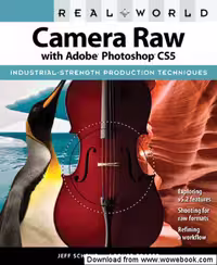 خرید و دانلود نسخه کامل کتاب Real World Camera Raw with Adobe Photoshop CS5