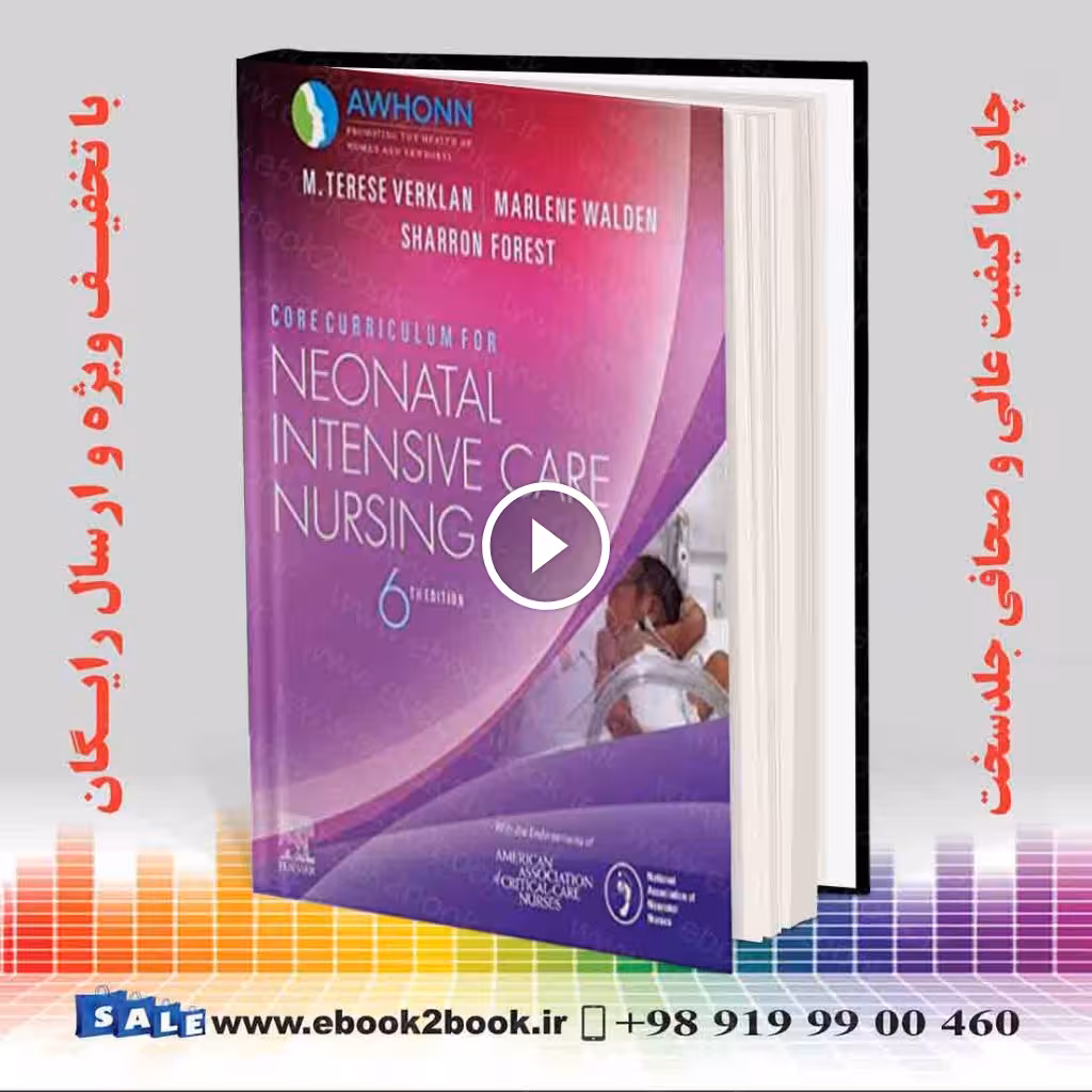 Core Curriculum for Neonatal Intensive Care Nursing 6th Edition