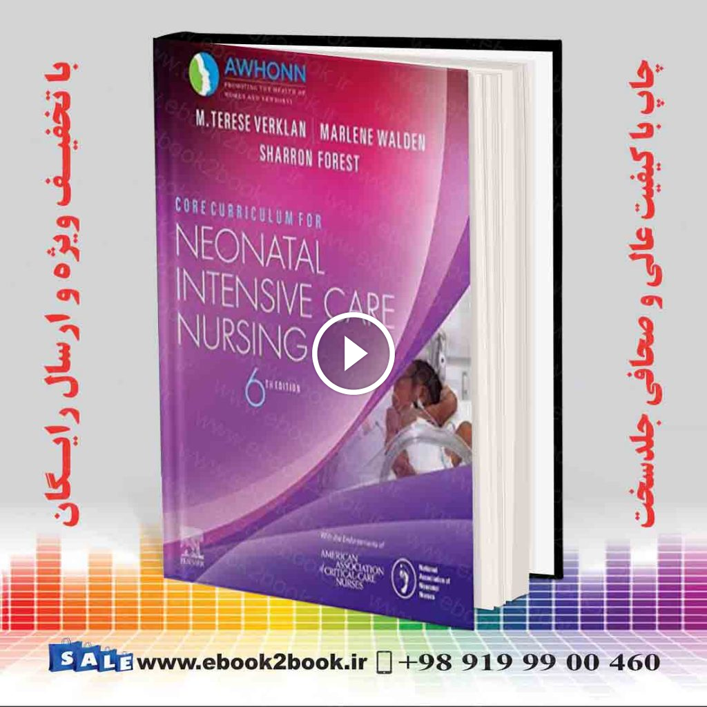 Core Curriculum for Neonatal Intensive Care Nursing 6th Edition